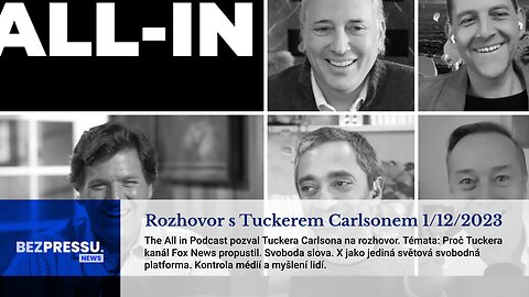 Rozhovor s Tuckerem Carlsonem 1/12/2023