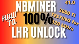 NBMINER 100% LHR UNLOCK 🔥 Test on 3080 TI LHR GPUs