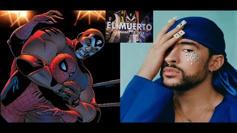 Sony Pictures CEO says EL MUERTO Star BAD BUNNY Will Be Marvel's Next Big Star?