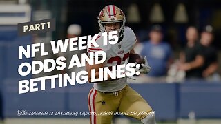 NFL Week 15 Odds and Betting Lines: 49ers Favored for NFC West Battle in Seattle