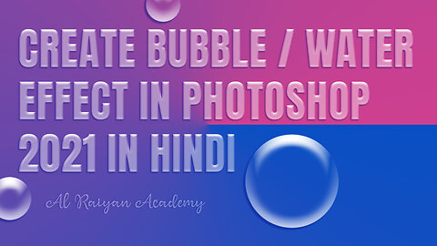 Step by step creating Water Bubble effect in Photoshop