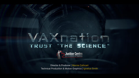 Vax Nation: Trust "The Science"