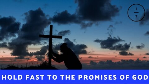 Hold Fast to The Promises of God | Steve Moses | Immanuel Tabernacle