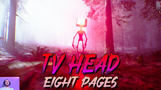 TV Head: Eight Pages | Short Horror Gameplay