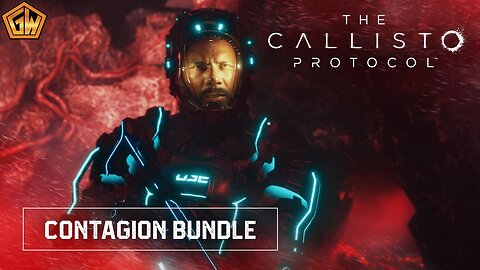 The Callisto Protocol Official Contagion Bundle Trailer (GamesWorth)