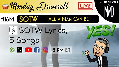 🥁 #16M 🎼SOTW Reveal: “All A Man Can Be" | Church Prep w/ MWD