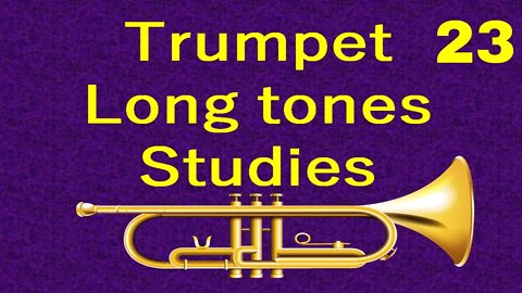 🎺🎺 [IMPROVE YOUR SOUND] w/ Trumpet Long Tone Studies 023 - CARDONI Studi 03, Crescendo e Diminuendo