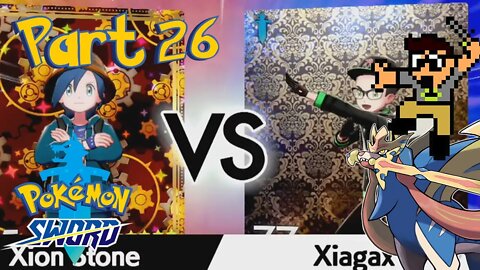 Me VS Xion Stone RAGE INCLUDED Part 26 Pokemon Sword
