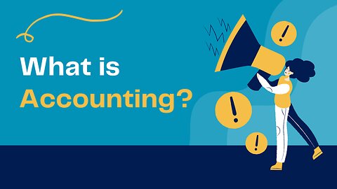 What is Accounting?