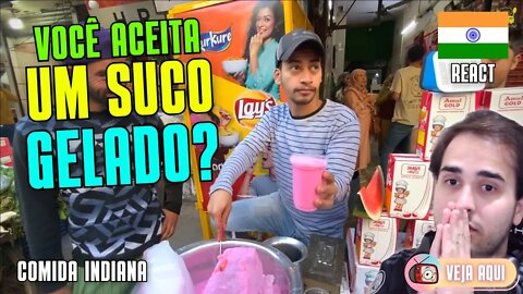 NUNCA CONFIE NO GELO DOS SUCOS DA ÍNDIA! Reagindo a COMIDAS DE RUA INDIANAS | Veja Aqui Reacts