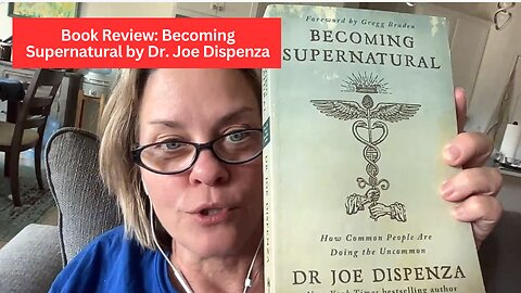 Book Review: Becoming Supernatural by Dr. Joe Dispenza