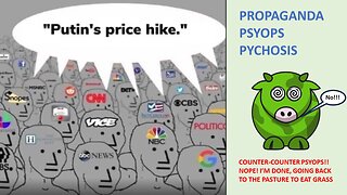 Propaganda, PSYOPS and Psychosis