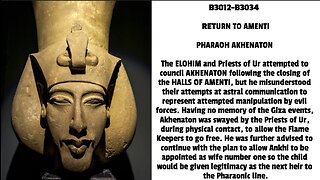 The ELOHIM and Priests of Ur attempted to council AKHENATON following the closing of the HALLS OF AM