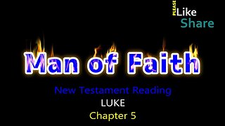 LUKE Chapter 5, New Testament Reading NASB, Man of Faith Ministry