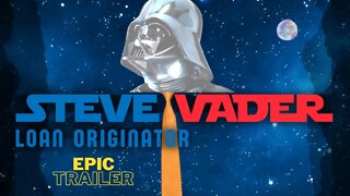 YT Trailer - Steve "Vader" Loan Originator / Epic Star Wars Parody Series