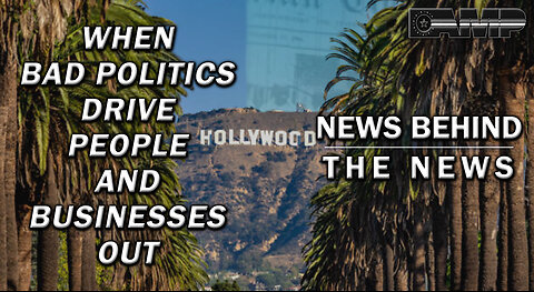 When Bad Politics Drive People and Businesses Out | NEWS BEHIND THE NEWS June 26th, 2023