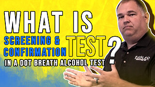 What does a screening and confirmation test mean in a DOT breath alcohol test?