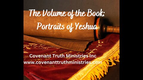 Volume of the Book - Portraits of Yeshua - Lesson 13 - The Groom