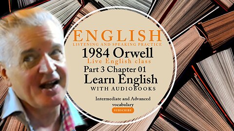 Learn English Audiobooks" 1984" Part 3 Chapter 1 Advanced English Vocabulary