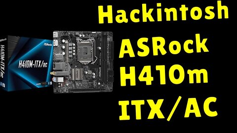 Placa Mãe ASRock H410M ITX/AC Barata AliExpress para Hackintosh Intel 10th Geração Unbox Review