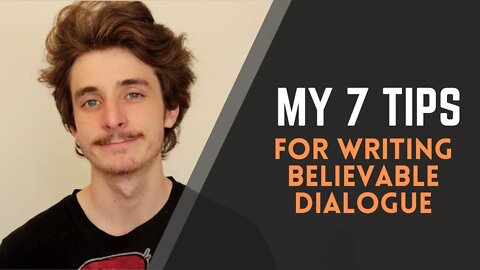 7 Tips for Writing Believable Dialogue