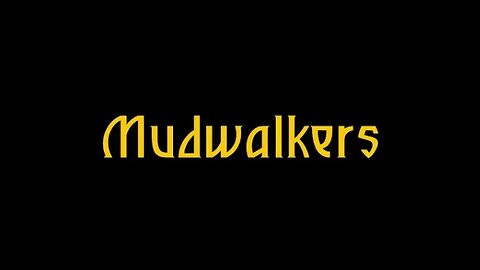 Mudwalkers