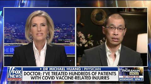 Dr. Michael Huang: "I’ve Treated Hundreds Of Patients With Covid Vaccine-Related Injuries"