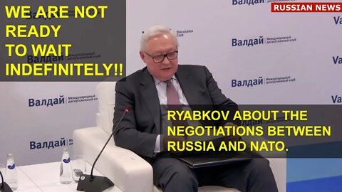 Ryabkov commented on the negotiations between Russia, USA and NATO. Russia Ukraine Conflict.