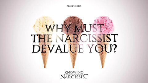 Why the Narcissist Must Devalue You?