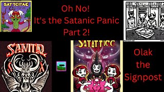 Oh No! It's the Satanic Panic Part 2, Satan is Back with a Vengeance