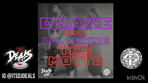 Drake Feat Lil Wayne - The Motto 2024