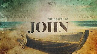 The Gospel of John Ch. 6:41-71 -"Eat My Flesh and Drink My Blood"