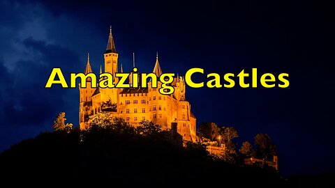 Beautiful Castles with Relaxing Music