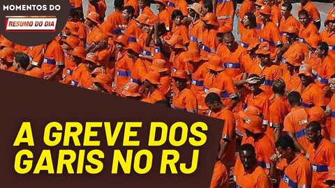 A greve dos garis no RJ | Momentos