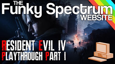 FUNKYSPECTRUM - Resident evil 4 remake part 1