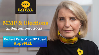 MMP And Elections - Protest Party Vote | NZ Loyal
