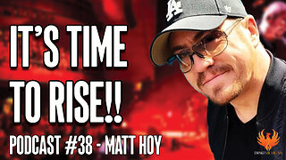 IT'S TIME TO RISE with Matt Hoy