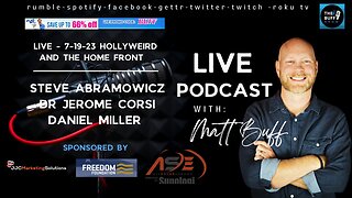 Live - 7-19-23 Hollyweird and the Home Front