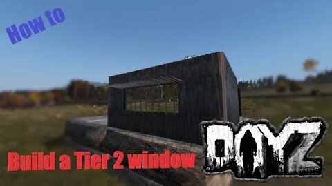 How to build a tier 2 window in DayZ Base Building plus (BBP) Ep 5