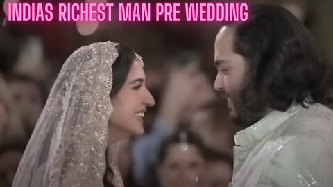 Breaking NEWS: Anant Ambani and Radhika: Fairytale Pre-Wedding- Indias RIchest Man
