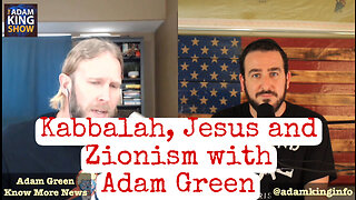 EP042 Kabbalah Jesus and Zionism with Adam Green