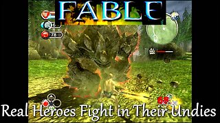 Fable- OG Xbox Version- Heroes Don't Need Clothes to Best Golems and Werewolves