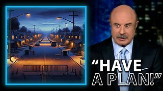 Prepare To Resist New Lockdowns, Says Dr. Phil