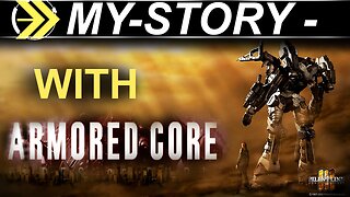 How Armored Core Changed My Life -