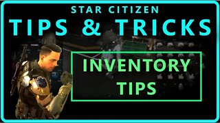 Inventory Tips for Star Citizen