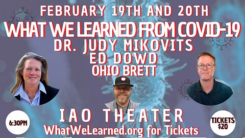 What We Learned from Covid-19, Live Dr. Judy Mikovits, Ed Dowd, Dr. Kirk Milhoan and Ohio Brett Bohl