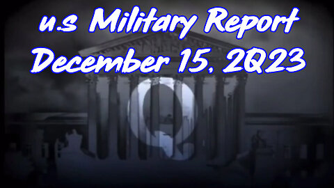 u.s Military Report December 15, 2023