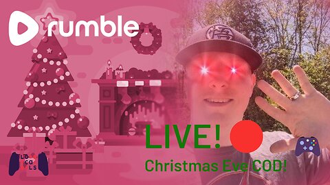 LIVE! COD On Christmas Eve! Rumble Gaming | Locals Gaming