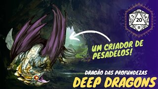 Deep Dragons - primos distantes dos dragões - Dragões do Fizban.🐲