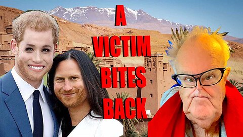 A Victim Bites Back EP 8 - Prince Harry & Meghan. A headless corpse. Scorpions and frogs.